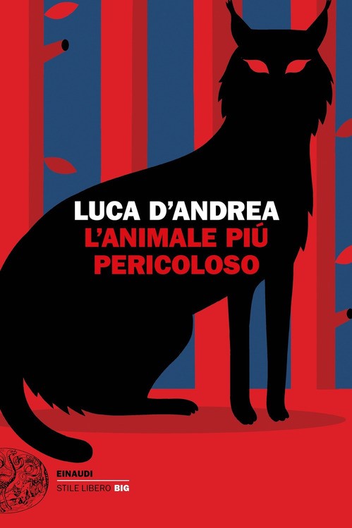  L' ANIMALE PIÙ PERICOLOSO - LUCA D'ANDREA