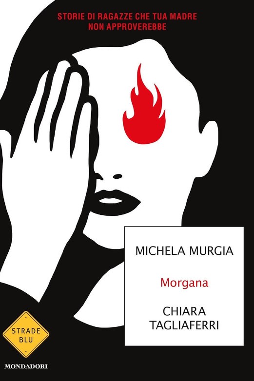 MORGANA - MICHELA MURGIA E CHIARA TAGLIAFERRI